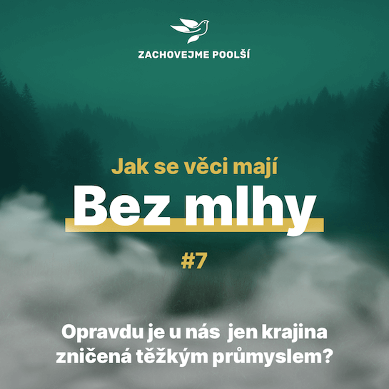 Opravdu je u nás jen krajina zničená těžkým průmyslem?
